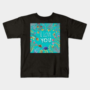 I love you. Floral background Kids T-Shirt